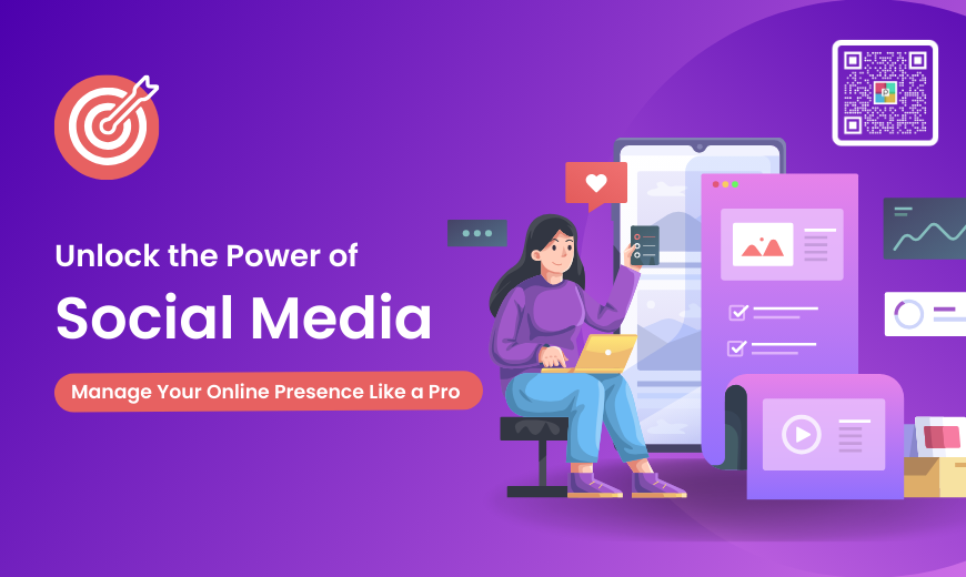 Unlock the Power of Social Media: Manage Your Online Presence Like a Pro